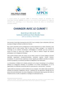 Le Conseil général de l’économie (CGE) et l’Association française de prévention des catastrophes naturelles (AFPCN) vous invitent à une journée d’étude organisée avec l’appui de l’Académie des technol