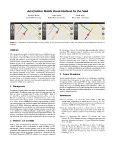 Auto(mobile): Mobile Visual Interfaces for the Road Frederik Wiehr Saarland University Vidya Setlur Nokia Research Center