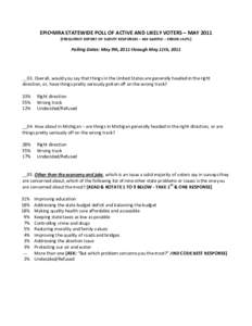 EPIC▪MRA STATEWIDE POLL OF ACTIVE AND LIKELY VOTERS – MAYFREQUENCY REPORT OF SURVEY RESPONSES – 600 SAMPLE – ERROR ±4.0%] Polling Dates: May 9th, 2011 through May 11th, 2011  __03. Overall, would you say 