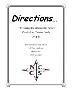 Directions… “ Preparing for a Successful Future” Curriculum /Course Guide[removed]Newton Conover High School 338 West 15th Street