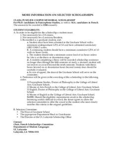 MORE INFORMATION ON SELECTED SCHOLARSHIPS CLARA FUSELIER COOPER MEMORIAL SCHOLARSHIP For Ph.D. candidates in Francophone Studies, as well as M.A. candidates in French. The amount to be awarded is $500 annually. STUDENT E