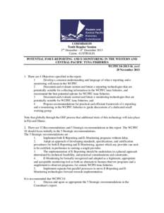 Navigation / Water transport / Politics of Oceania / Vessel monitoring system / Western and Central Pacific Fisheries Commission / Tuna / Pacific Islands Forum / Nauru Agreement / Fish / Fisheries science / Fishing industry