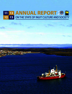 ANNUAL REPORT[removed]ON THE STATE OF INUIT CULTURE AND SOCIETY S|UKIUT