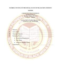FLORIDA COUNCIL ON THE SOCIAL STATUS OF BLACK MEN AND BOYS AGENDA COMMITTEE TELECONFERNCE Purchasing Process Thursday, January 29, 2015 3:15p.m. – 4:00p.m.