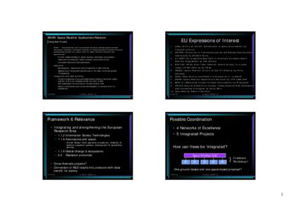 SWAN: Space Weather Applications Network. [Integrated Project] • A i m s – “ m a x i m i s e the