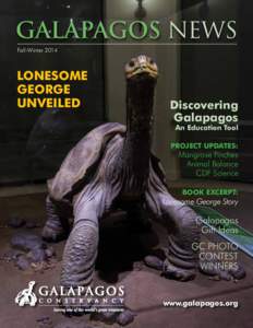 GALAPAGOS NEWS Fall-Winter 2014 LONESOME GEORGE UNVEILED