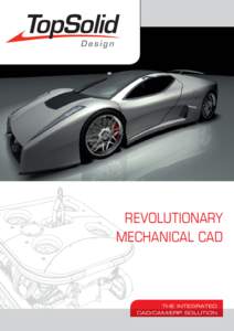 REVOLUTIONARY MECHANICAL CAD THE INTEGRATED CAD/CAM/ERP SOLUTION
