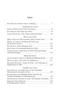 Inhalt Knut Ebeling/Stephan Günzel: Einleitung. . . . . . . . . . . . . . . . . . 7  Archäologien des Archivs