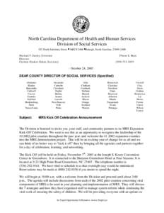 North Carolina Department of Health and Human Services Division of Social Services 325 North Salisbury Street • MSC# 2408 •Raleigh, North Carolina[removed]Michael F. Easley, Governor Director Carmen Hooker Odom, S