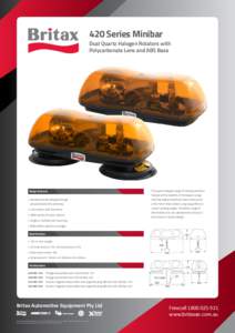 420 Series Minibar  Dual Quartz Halogen Rotators with Polycarbonate Lens and ABS Base  Design Features