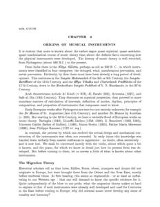 m2k, CHAPTER 2 ORIGINS OF MUSICAL INSTRUMENTS It is curious that more is known about the rather vague quasi{mystical, quasi{aesthetic, quasi{mathematical course of music theory than about the denite facts conce