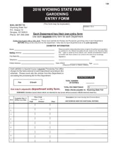 WYOMING STATE FAIR GARDENING ENTRY FORM MAIL ENTRY TO