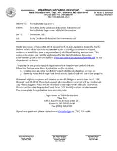 Department of Public Instruction 600 E Boulevard Ave., Dept. 201, Bismarck, ND[removed][removed]Fax[removed] http://www.dpi.state.nd.us  MEMO TO: