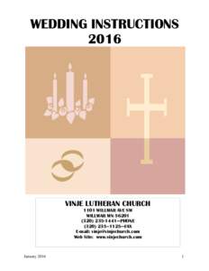 WEDDING INSTRUCTIONS 2016 VINJE LUTHERAN CHURCH 1101 WILLMAR AVE SW WILLMAR MN 56201