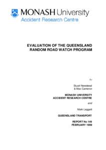 EVALUATION OF THE QUEENSLAND RANDOM ROAD WATCH PROGRAM by Stuart Newstead & Max Cameron