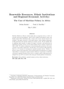 Renewable Resources, Ethnic Institutions and Regional Economic Activity: The Case of Maritime Fishery in Africa Stefan Borsky∗  Paul A. Raschky