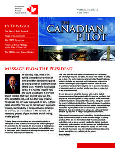 VOLUME 6, NO. 2 Fall 2014 In This Issue Our Guest: John Bennett Flags of Convenience