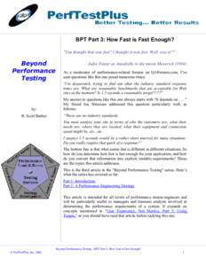 BPT Part 3: How Fast is Fast Enough? 