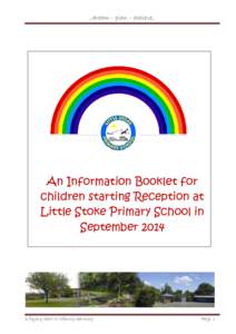..dream – plan – achieve..  An Information Booklet for children starting Reception at Little Stoke Primary School in September 2014