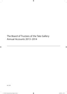 The Board of Trustees of the Tate Gallery Annual Accounts 2013–2014 HC 278