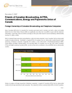 December 3, 2007  Friends of Canadian Broadcasting, ACTRA, Communications, Energy and Paperworks Union of Canada Foreign Ownership of Canadian Broadcasting and Telephone Companies