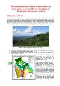 Promoviendo iniciativas locales de conservación de biodiversidad in situ en el Corredor Ecológico de Conservación Vilcabamba – Amboró Introducción y contexto El corredor ecológico de conservación Vilcabamba – 