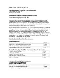 SEC Rule[removed]Order Routing Report LowTrades, Division of Success Trade Securities Inc[removed]L Street NW Suite 301 Washington, DC[removed]SEC-Required Report on Routing of Customers Orders For Quarter Ending September 30,