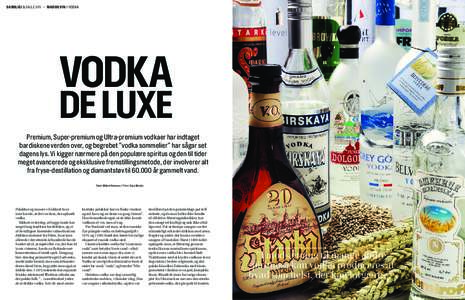 58 BOLIGEKSKLUSIV + MAD OG VIN // VODKA  Vodka De LUXE Premium, Super-premium og Ultra-premium vodkaer har indtaget