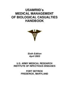 USAMRIID’s MEDICAL MANAGEMENT OF BIOLOGICAL CASUALTIES