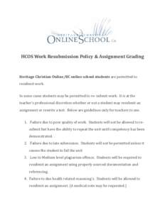 HCOS Work Resubmission Policy & Assignment Grading  Heritage Christian Online/BC online school students are permitted to resubmit work.