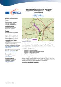 Design study for construction and tender documents for motorway A1 – section Toruń-Stryków 2005-PL[removed]S Part of Priority Project 25 Member States involved: