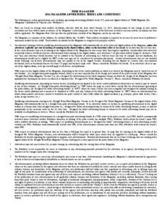 TIME MAGAZINE 2014 MAGAZINE ADVERTISING TERMS AND CONDITIONS The following are certain general terms and conditions governing advertising published in the U.S. print and digital editions of TIME Magazine (the “Magazine