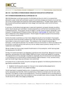 AB 2192: CALIFORNIA INTERIOR DESIGN ORGANIZATIONS UNITE IN OPPOSITION WHY INTERIOR DESIGNERS SHOULD OPPOSE AB 2192 AB[removed]Melendez) is a bill sponsored by the AIA California Council, which in its original form allowed 