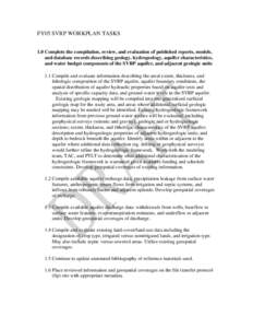 FY05 SVRP WORKPLAN TASKS 1.0 Complete the compilation, review, and evaluation of published reports, models, and database records describing geology, hydrogeology, aquifer characteristics, and water budget components of t