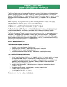 PUBLIC ASSISTANCE DISASTER RESERVIST PROGRAM The Military Department’s Emergency Management Division (EMD) does not have a sufficient numbers of trained disaster specialists to manage and recover from a major or catast