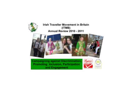 Irish Traveller Movement in Britain (ITMB) Annual ReviewCampaigning against Discrimination, Promoting Inclusion, Participation