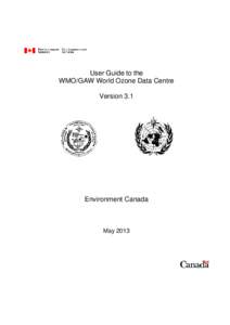User Guide to the WMO/GAW World Ozone Data Centre Version 3.1 Environment Canada