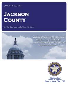 COUNTY AUDIT  Jackson County For the fiscal year ended June 30, 2013