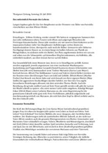 Thurgauer	
  Zeitung,	
  Samstag	
  24.	
  Juli	
  2004	
   	
   Das	
  unheimlich	
  Normale	
  des	
  Lebens	
     Langen	
  Applaus	
  gabs	
  für	
  das	
  See-­‐Burgtheater	
  an	
  der	
  P