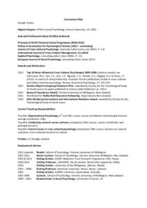 Curriculum Vitae Ronald Fischer Highest Degree: DPhil in Social Psychology, Sussex University, UK, 2002 Selected Professional Roles & Editorial Boards Principal of IACCP Doctoral School ProgrammeFellow of As