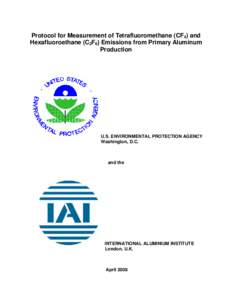 Protocol for Measurement of Tetrafluoromethane (CF4) and Hexafluoroethane (C2F6) Emissions from Primary Aluminum Production