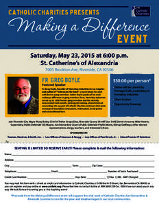 CATHOLIC CHARITIES PRESENTS  Making a Difference EVEnt  Saturday, May 23, 2015 at 6:00 p.m.