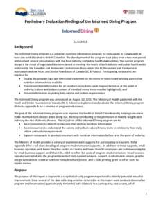 Preliminary Evaluation Findings of the Informed Dining Program  June 2013 Background The Informed Dining program is a voluntary nutrition information program for restaurants in Canada with at