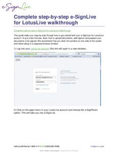 Complete step-by-step e-SignLive for LotusLive walkthrough Complete step-by-step e-SignLive for LotusLive walkthrough This guide walks you step-by-step through how to get started with your e-SignLive for LotusLive accoun