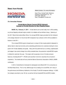 News from Honda Media Contact / For more information: Sara Pines, Honda Public Relations American Honda Motor Co., Inc (ph) 