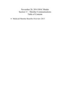 November 20, 2014 MAC Binder Section 11 – Member Communications Table of Contents  Medicaid Member Benefits Overview 2015  Kentucky Medicaid Managed Care