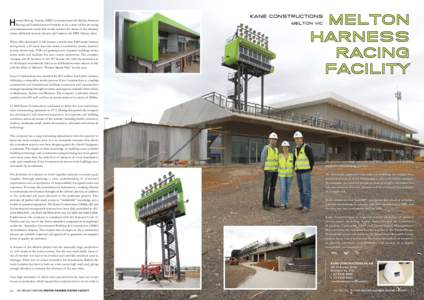 arness Racing Victoria (HRV) commissioned the Melton Harness Racing and Entertainment Complex to be a state-of-the-art racing and entertainment centre that would enhance the status of the industry, create additional reve