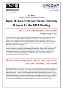 J AMES M ARTIN CENTER FOR NONPROLIFERATION STUDIES Vienna, September 2013 FACT SHEET #1 Information Relevant to the IAEA General Conference