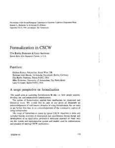 Proceedings of the Second European Conference on Computer-Supported Cooperative Work Bannon, L., Robinson, M. & Schmidt, K. (Editors) September 25-27,1991, Amsterdam, The Netherlands Formalization in CSCW Elin RlZlnby Pe