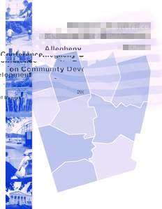 Allegheny Conference on Community Development 2001 Report THE ALLEGHENY CONFERENCE AGENDA